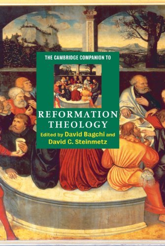 The Cambridge Companion to Reformation Theology (Cambridge Companions to Religion)