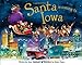 Santa Is Coming to Iowa