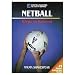Netball: Steps to Success (Paperback Book)