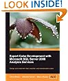 Expert Cube Development with Microsoft SQL Server 2008 Analysis Services