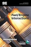 Fuel/engine interactions