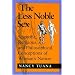 The Less Noble Sex: Scientific, Religious, and Philosophical Conceptions of Woman's Nature (Race, Gender, and Science)