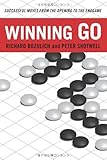 WINNING GO―SUCCESSFUL MOVES FROM THE OPENING TO THE ENDGAME-