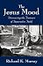 The Jesus Mood: Discovering the Treasure of Imperative Faith