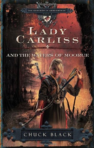 Lady Carliss and the Waters of Moorue (The Knights of Arrethtrae)