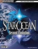 STAR OCEAN: Second Evolution Official Strategy Guide (Official Strategy Guides (Bradygames))