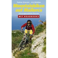 Mountainbiken auf Mallorca. 19 ausgew�hlte Touren. Mit Roadbooks