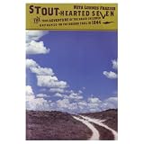 Buy : Stout-hearted Seven: The True Adventures of the Sager Children Orphaned on the Oregon Trail in 1844