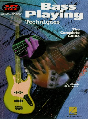 Bass Playing Techniques: The Complete Guide (Musicians Institute: Essential Concepts)