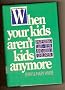 When Your Kids Aren't Kids Anymore