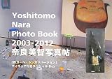 �t�B�M���A�t���X�y�V����Box Yoshitomo Nara Photo Book �ޗǔ��q�ʐ^�� 2003-2012