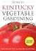 Guide to Kentucky Vegetable Gardening