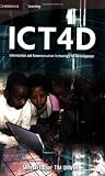 ICT4D: Information and Communication Technology for Development (Cambridge Learning)