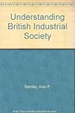 Understanding British industrial society