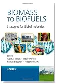 Biomass to Biofuels: Strategies for Global Industries
