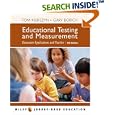 Educational Testing and Measurement: Classroom Application and Practice by Tom Kubiszyn and Gary D. Borich