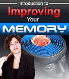 Introduction To Improving Your Memory How Would You Like To Remember Everything You Read, Perform Better At School Or Work, And Have A Better Memory Than A 20 Year Old? Reviews 51TpuQEqimL. SL160 Introduction To Improving Your Memory How Would You Like To Remember Everything You Read, Perform Better At School Or Work, And Have A Better Memory Than A 20 Year Old? Reviews