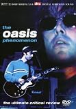Oasis - Phenomenon [DVD] [2007]