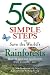 50 Simple Steps to Save the World's Rainforests: How to Save Our Rainforests Through Everyday Acts