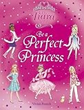 Be a perfect princess