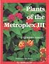Plants of the Metroplex III