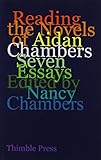 Reading the novels of Aidan Chambers : seven essays