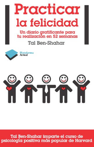 Practicar la felicidad (Actual) (Spanish Edition)