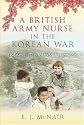 A British Army Nurse In the Korean War