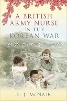 A British Army Nurse In the Korean War