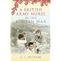 A British Army Nurse In the Korean War