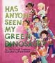 Has Anyone Seen My Green Dinosaur?