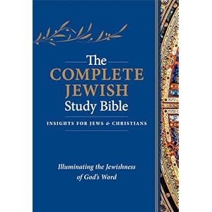 The Complete Jewish Study Bible: Insights for Jews and Christians