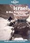 Israel & the Palestinian Territories (Lonely Planet Israel & the Palestinian Territories)