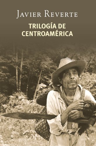 Trilogía de Centroamérica (Spanish Edition)