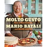 Molto Gusto: Easy Italian Cooking
