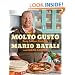 Molto Gusto: Easy Italian Cooking