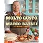 Molto Gusto: Easy Italian Cooking