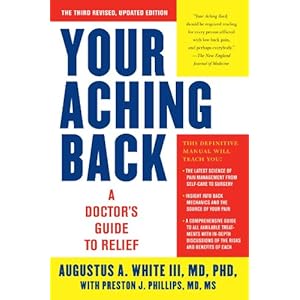 Your Aching Back: A Doctor's Guide to Relief