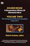 Anarchism Volume Two: The Anarchist C...