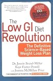 The Low GI Diet Revolution: The Definitive Science-Based Weight Loss Plan (New Glucose Revolutions)