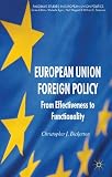 European Union foreign policy : from effectiveness to functionality