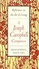 The Joseph Campbell Companion: Reflections on the Art of Living