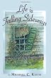 Life is Falling Sideways