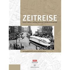 Zeitreise: Kassel in Bildern zwischen Kaiserreich und Wirtschaftswunder