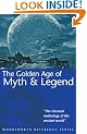 The Golden Age of Myth and Legend (Wordsworth Reference)