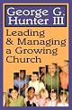 Leading and Managing a Growing Church
