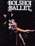 The Bolshoi Ballet: Ballet Company of the Bolshoi Theatre of the USSR