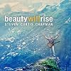  Beauty Will Rise