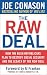The Raw Deal: How the Bush Republicans Plan to Destroy Social Security and the Legacy of the New Deal