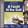 A Raisin in the Sun (L.A. Theatre Works Audio Theatre Collections)